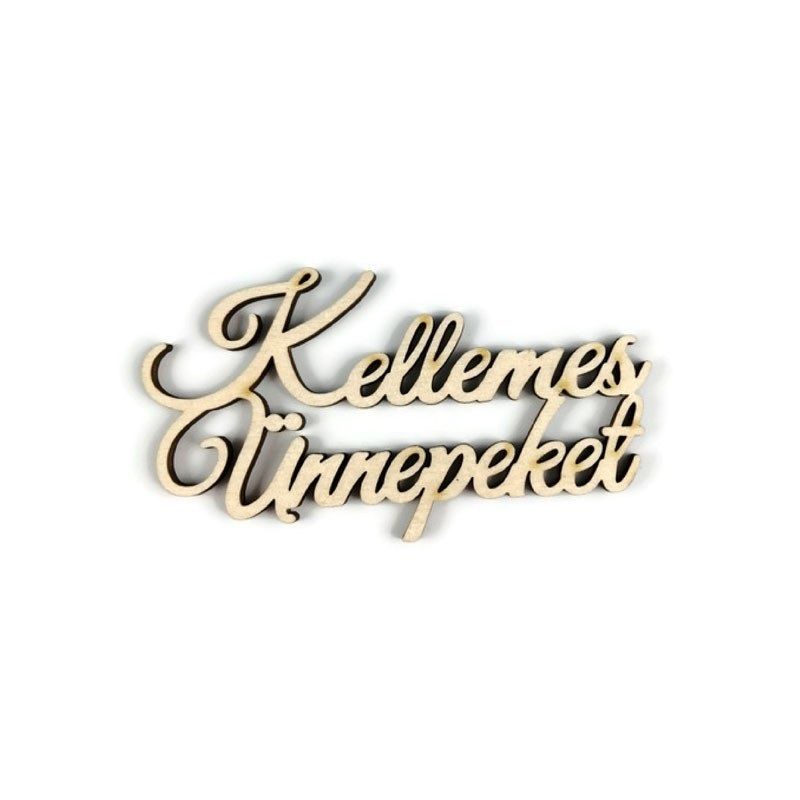 Kellemes ünnepeket fa felirat – 2 méretben, 5 db/csomag Kellemes ünnepeket fa felirat – 2 méretben, 5 db/csomag